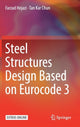 Book cover of: Steel Structures Design Based on Eurocode 3. By: Farzad Hejazi