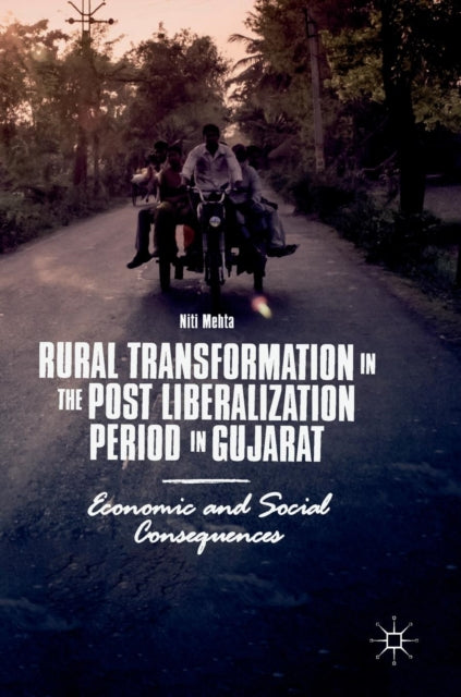 Book cover of: Rural Transformation in the Post Liberalization Period in Gujarat. By: Niti Mehta