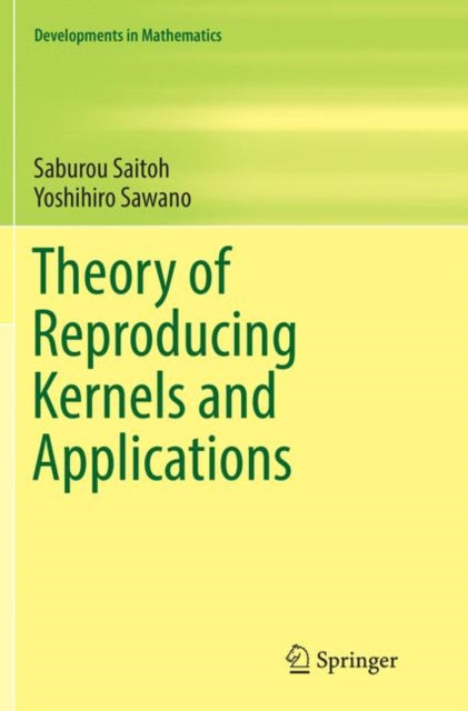 Book cover of: Theory of Reproducing Kernels and Applications. By: Saburou Saitoh