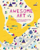 Book cover of: Awesome Art: The Next 20 Works Everyone Should Know. By: Sara Siew