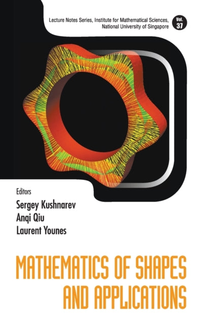 Book cover of: Mathematics Of Shapes And Applications. By: Sergey Kushnarev