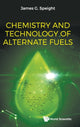 Book cover of: Chemistry And Technology Of Alternate Fuels. By: James G. Speight
