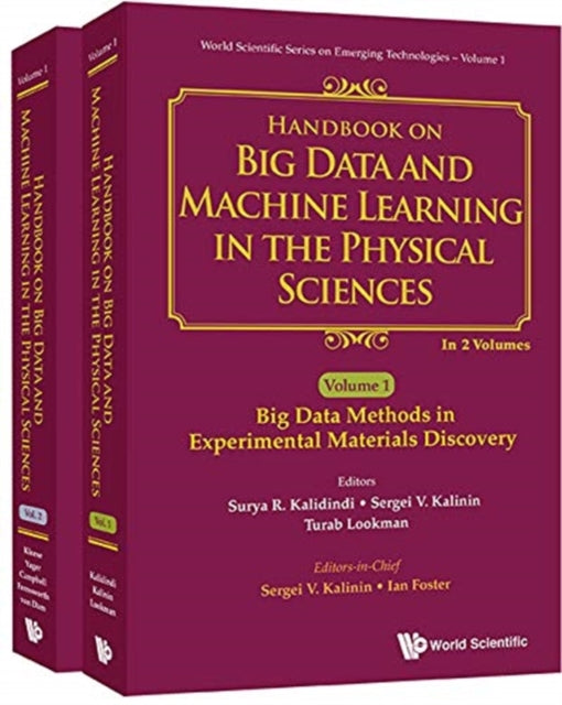 Book cover of: Handbook On Big Data And Machine Learning In The Physical Sciences (In 2 Volumes). By: Sergei V. Kalinin