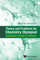 Book cover of: Theory And Problems For Chemistry Olympiad: Challenging Concepts In Chemistry. By: Zhihan Nan