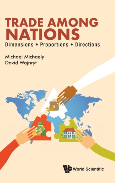 Book cover of: Trade Among Nations: Dimensions; Proportions; Directions. By: Michael Michaely