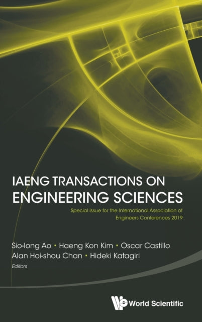 Book cover of: Iaeng Transactions On Engineering Sciences: Special Issue For The International Association Of Engineers Conferences 2019. By: Sio-Iong Ao
