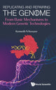 Book cover of: Replicating And Repairing The Genome: From Basic Mechanisms To Modern Genetic Technologies. By: Kenneth N. Kreuzer