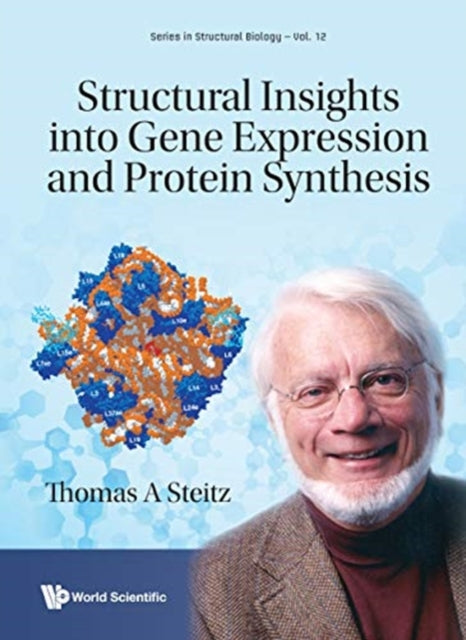 Book cover of: Structural Insights Into Gene Expression And Protein Synthesis. By: Thomas A. Steitz