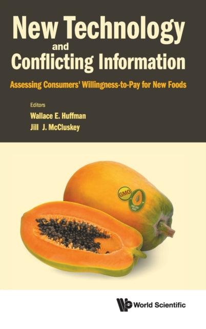 New Technology And Conflicting Information: Assessing Consumers' Willingness-to-pay For New Foods