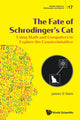 Book cover of: Fate Of Schrodinger's Cat, The: Using Math And Computers To Explore The Counterintuitive. By: James D. Stein