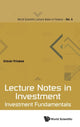 Book cover of: Lecture Notes In Investment: Investment Fundamentals. By: Eliezer Z. Prisman