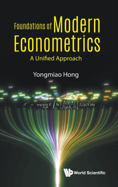 Book cover of: Foundations Of Modern Econometrics: A Unified Approach
