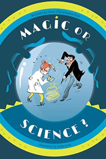 Book cover of: Magic Or Science?. By: Jean-Christophe Piot