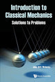 Book cover of: Introduction To Classical Mechanics: Solutions To Problems. By: John Dirk Walecka