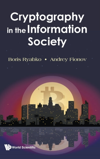 Book cover of: Cryptography In The Information Society. By: Boris Ryabko