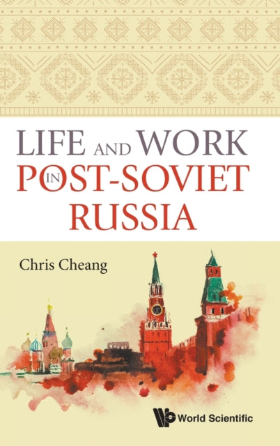 Book cover of: Life And Work In Post-soviet Russia. By: CHRIS