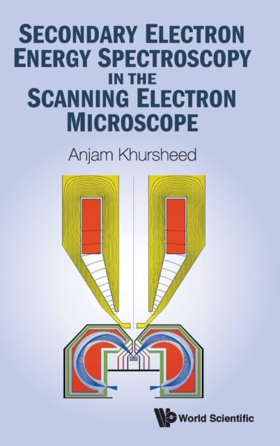 Book cover of: Secondary Electron Energy Spectroscopy In The Scanning Electron Microscope. By: ANJAM