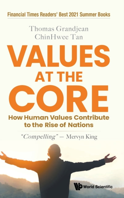 Book cover of: Values At The Core: How Human Values Contribute To The Rise Of Nations. By: Thomas Grandjean