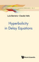 Book cover of: Hyperbolicity In Delay Equations. By: Luis Barreira