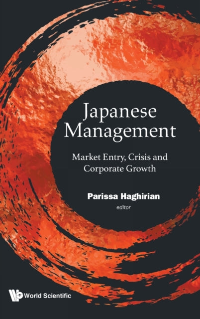 Book cover of: Japanese Management: Market Entry, Crisis And Corporate Growth. By: Parissa Haghirian