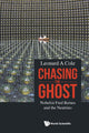 Book cover of: Chasing The Ghost: Nobelist Fred Reines And The Neutrino. By: A