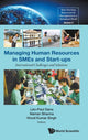 Book cover of: Managing Human Resources In Smes And Start-ups: International Challenges And Solutions. By: Leo-Paul Dana