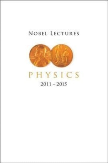 Book cover of: Nobel Lectures In Physics (2011-2015). By: LARS