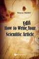 Book cover of: How To <Strike>write</strike>E„edit Your Scientific Article. By: STACEY