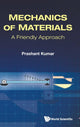 Book cover of: Mechanics Of Materials: A Friendly Approach. By: Prashant Kumar