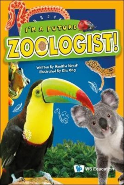 Book cover of: I'm A Future Zoologist!. By: Manisha Nayak