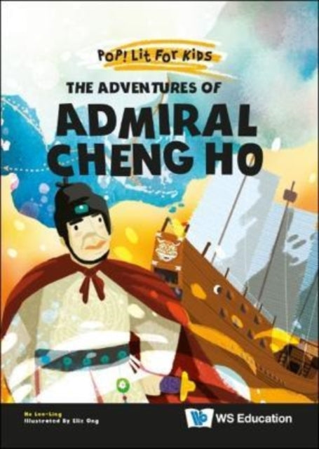 Book cover of: Adventures Of Admiral Cheng Ho, The. By: LEE-LING