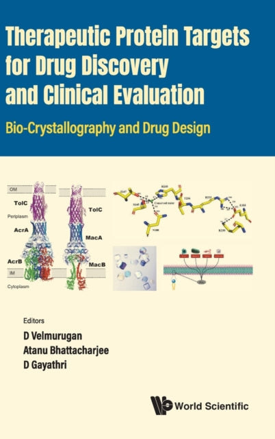 Book cover of: Therapeutic Protein Targets For Drug Discovery And Clinical Evaluation: Bio-crystallography And Drug Design. By: D Velmurugan