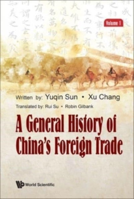 Book cover of: General History Of China's Foreign Trade, A (Volume 1). By: Yuqin Sun