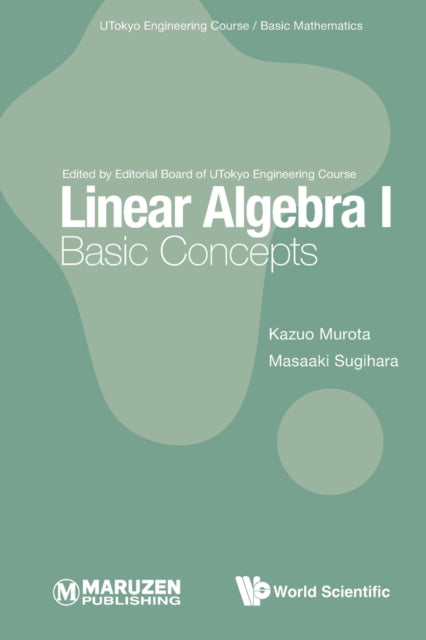 Book cover of: Linear Algebra I: Basic Concepts. By: Kazuo Murota