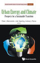 Book cover of: Urban Energy And Climate: Prospects For A Sustainable Transition. By: Peter Marcotullio