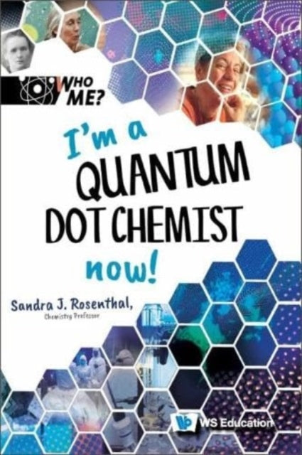 Book cover of: I'm A Quantum Dot Chemist Now!. By: J