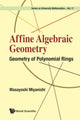 Book cover of: Affine Algebraic Geometry: Geometry Of Polynomial Rings. By: MASAYOSHI