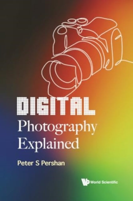 Book cover of: Digital Photography Explained. By: PERSHAN