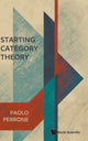 Book cover of: Starting Category Theory. By: Paolo Perrone