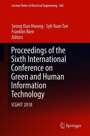 Proceedings of the Sixth International Conference on Green and Human Information Technology