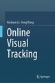 Book cover of: Online Visual Tracking. By: Huchuan Lu