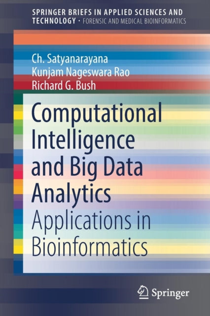 Book cover of: Computational Intelligence and Big Data Analytics. By: Ch Satyanarayana