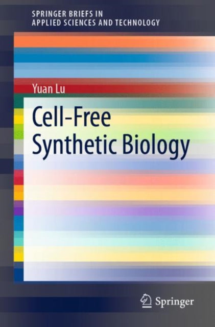 Book cover of: Cell-Free Synthetic Biology. By: Yuan Lu