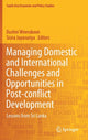 Book cover of: Managing Domestic and International Challenges and Opportunities in Post-conflict Development