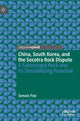 Book cover of: China, South Korea, and the Socotra Rock Dispute. By: Senan Fox