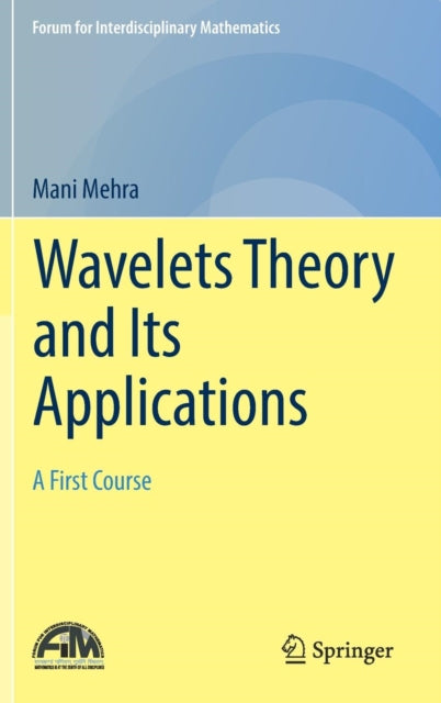 Book cover of: Wavelets Theory and Its Applications. By: Mani Mehra