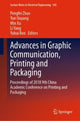 Book cover of: Advances in Graphic Communication, Printing and Packaging. By: Pengfei Zhao