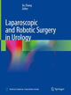 Book cover of: Laparoscopic and Robotic Surgery in Urology. By: Xu Zhang