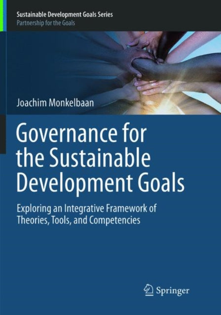 Book cover of: Governance for the Sustainable Development Goals. By: Joachim Monkelbaan