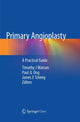 Book cover of: Primary Angioplasty. By: Timothy J Watson